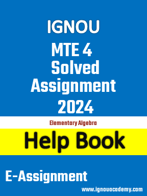 IGNOU MTE 4 Solved Assignment 2024